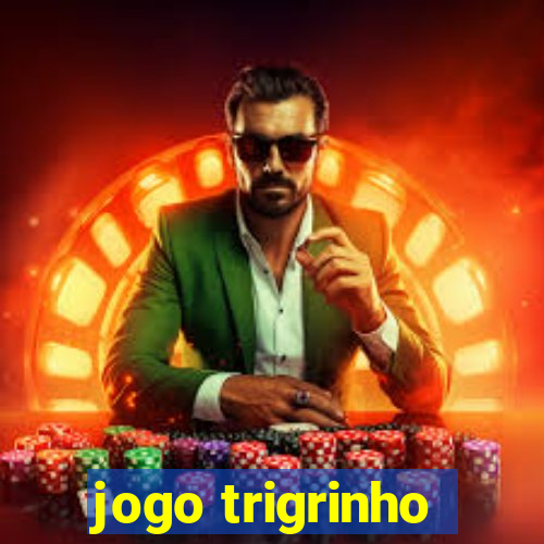 jogo trigrinho